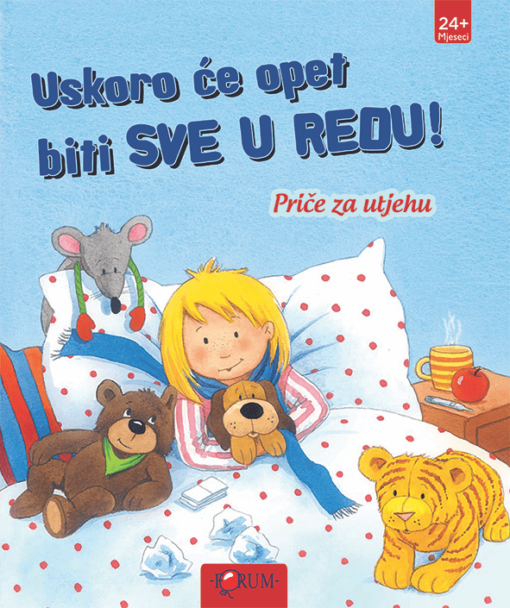 Uskoro će opet biti sve u redu!
